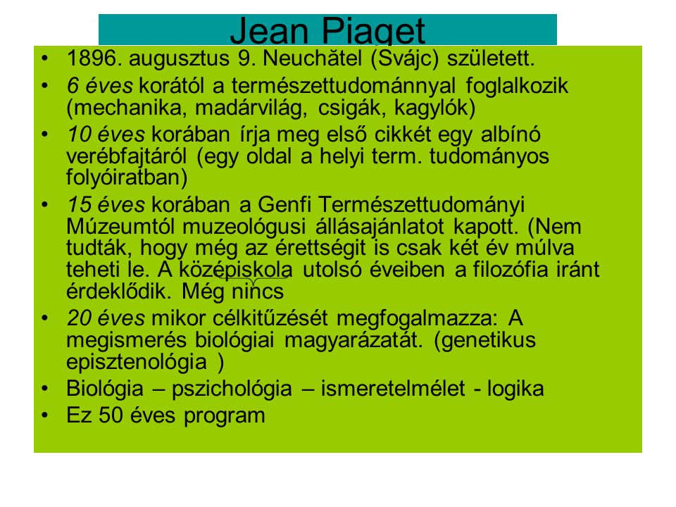 Piaget szakaszai. ppt let lteni